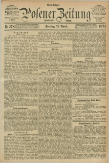 Posener Zeitung. Jg.100, Nr. 278 (21 April 1893) - Abend=Ausgabe.