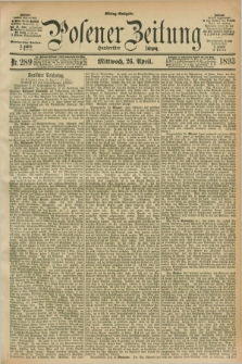 Posener Zeitung. Jg.100, Nr. 289 (26 April 1893) - Mittag=Ausgabe.