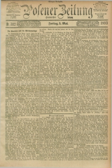 Posener Zeitung. Jg.100, Nr. 312 (5 Mai 1893) - Morgen=Ausgabe. + dod.
