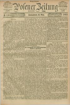Posener Zeitung. Jg.100, Nr. 330 (13 Mai 1893) - Morgen=Ausgabe. + dod.