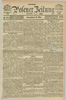 Posener Zeitung. Jg.100, Nr. 332 (13 Mai 1893) - Abend=Ausgabe.