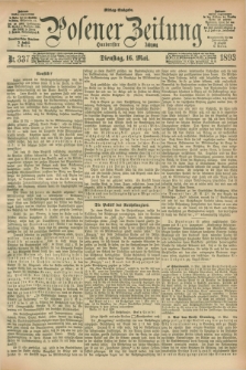 Posener Zeitung. Jg.100, Nr. 337 (16 Mai 1893) - Mittag=Ausgabe.