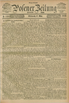 Posener Zeitung. Jg.100, Nr. 339 (17 Mai 1893) - Morgen=Ausgabe. + dod.