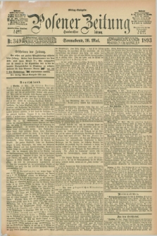 Posener Zeitung. Jg.100, Nr. 349 (20 Mai 1893) - Mittag=Ausgabe.