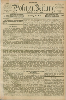 Posener Zeitung. Jg.100, Nr. 350 (21 Mai 1893) - Morgen=Ausgabe. + dod.