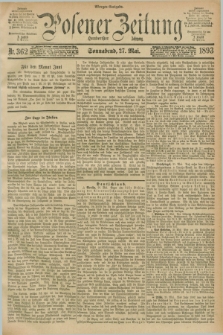Posener Zeitung. Jg.100, Nr. 362 (27 Mai 1893) - Morgen=Ausgabe. + dod.