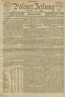 Posener Zeitung. Jg.100, Nr. 371 (31 Mai 1893) - Morgen=Ausgabe. + dod.