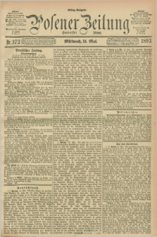 Posener Zeitung. Jg.100, Nr. 372 (31 Mai 1893) - Mittag=Ausgabe.