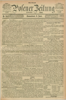 Posener Zeitung. Jg.100, Nr. 382 (3 Juni 1893) - Abend=Ausgabe.