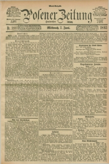 Posener Zeitung. Jg.100, Nr. 391 (7 Juni 1893) - Abend=Ausgabe.