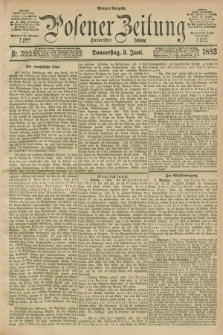 Posener Zeitung. Jg.100, Nr. 392 (8 Juni 1893) - Morgen=Ausgabe. + dod.