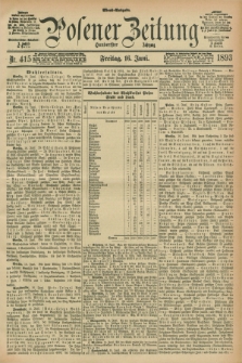 Posener Zeitung. Jg.100, Nr. 415 (16 Juni 1893) - Abend=Ausgabe.