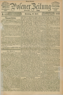 Posener Zeitung. Jg.100, Nr. 419 (18 Juni 1893) - Morgen=Ausgabe. + dod.