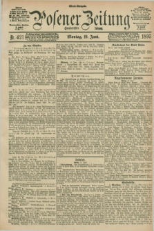 Posener Zeitung. Jg.100, Nr. 421 (19 Juni 1893) - Abend=Ausgabe.
