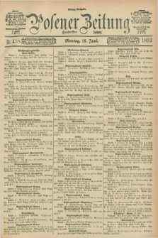 Posener Zeitung. Jg.100, Nr. 438 (26 Juni 1893) - Mittag=Ausgabe.