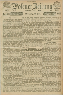 Posener Zeitung. Jg.100, Nr. 446 (29 Juni 1893) - Morgen=Ausgabe. + dod.