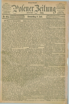Posener Zeitung. Jg.100, Nr. 464 (6 Juli 1893) - Morgen=Ausgabe. + dod.