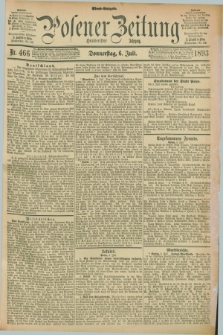 Posener Zeitung. Jg.100, Nr. 466 (6 Juli 1893) - Abend=Ausgabe.