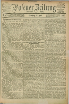 Posener Zeitung. Jg.100, Nr. 476 (11 Juli 1893) - Morgen=Ausgabe. + dod.
