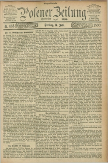 Posener Zeitung. Jg.100, Nr. 485 (14 Juli 1893) - Morgen=Ausgabe. + dod.