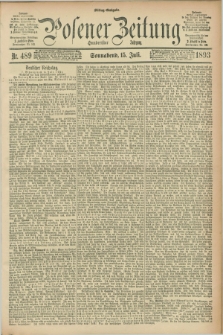Posener Zeitung. Jg.100, Nr. 489 (15 Juli 1893) - Mittag=Ausgabe.