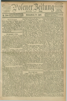 Posener Zeitung. Jg.100, Nr. 506 (22 Juli 1893) - Morgen=Ausgabe. + dod.