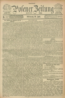 Posener Zeitung. Jg.100, Nr. 517 (26 Juli 1893) - Abend=Ausgabe.