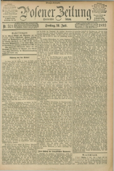 Posener Zeitung. Jg.100, Nr. 521 (28 Juli 1893) - Morgen=Ausgabe. + dod.