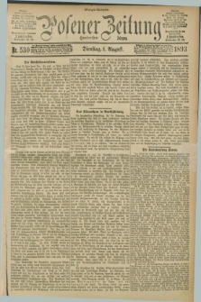 Posener Zeitung. Jg.100, Nr. 530 (1 August 1893) - Morgen=Ausgabe. + dod.