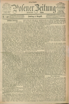 Posener Zeitung. Jg.100, Nr. 540 (4 August 1893) - Mittag=Ausgabe.