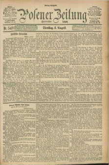 Posener Zeitung. Jg.100, Nr. 549 (8 August 1893) - Mittag=Ausgabe.