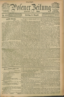 Posener Zeitung. Jg.100, Nr. 558 (11 August 1893) - Mittag=Ausgabe.