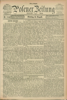 Posener Zeitung. Jg.100, Nr. 564 (14 August 1893) - Mittag=Ausgabe.
