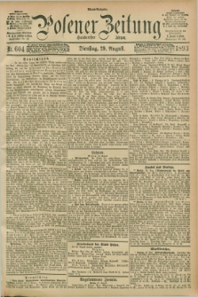 Posener Zeitung. Jg.100, Nr. 604 (29 August 1893) - Abend=Ausgabe.