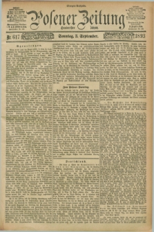 Posener Zeitung. Jg.100, Nr. 617 (3 September 1893) - Morgen=Ausgabe. + dod.