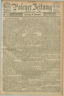Posener Zeitung. Jg.100, Nr. 635 (10 September 1893) - Morgen=Ausgabe.