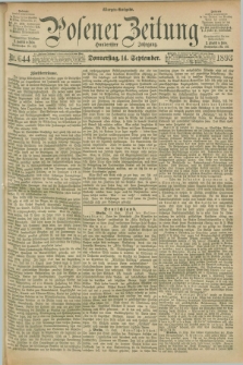 Posener Zeitung. Jg.100, Nr. 644 (14 September 1893) - Morgen=Ausgabe.