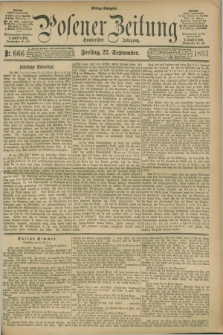 Posener Zeitung. Jg.100, Nr. 666 (22 September 1893) - Mittag=Ausgabe.