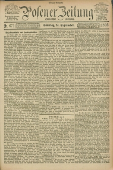 Posener Zeitung. Jg.100, Nr. 671 (24 September 1893) - Morgen=Ausgabe. + dod.