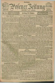 Posener Zeitung. Jg.100, Nr. 721 (13 Oktober 1893) - Abend=Ausgabe.
