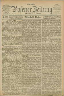 Posener Zeitung. Jg.100, Nr. 750 (25 Oktober 1893) - Mittag=Ausgabe.