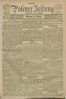 Posener Zeitung. Jg.100, Nr. 751 (25 Oktober 1893) - Abend=Ausgabe.