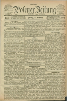 Posener Zeitung. Jg.100, Nr. 757 (27 Oktober 1893) - Abend=Ausgabe.