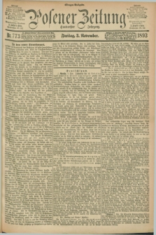 Posener Zeitung. Jg.100, Nr. 773 (3 November 1893) - Morgen=Ausgabe. + dod.