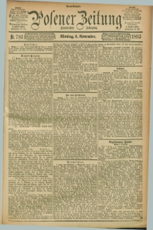 Posener Zeitung. Jg.100, Nr. 781 (6 November 1893) - Abend=Ausgabe.