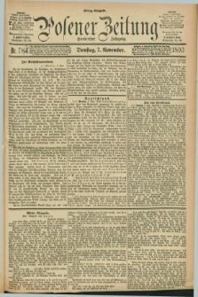Posener Zeitung. Jg.100, Nr. 783 (7 November 1893) - Mittag=Ausgabe.