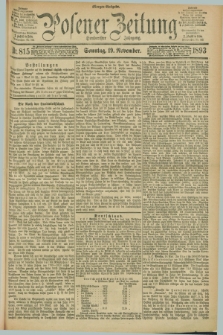 Posener Zeitung. Jg.100, Nr. 815 (19 November 1893) - Morgen=Ausgabe. + dod.