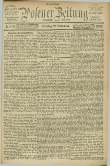 Posener Zeitung. Jg.100, Nr. 818 (21 November 1893) - Morgen=Ausgabe. + dod.