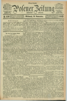 Posener Zeitung. Jg.100, Nr. 836 (29 November 1893) - Morgen=Ausgabe. + dod.