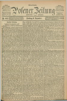 Posener Zeitung. Jg.100, Nr. 861 (8 Dezember 1893) - Mittag=Ausgabe.